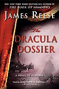 The Dracula Dossier: A Novel of Suspense
