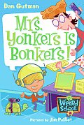 My Weird School 18 Mrs Yonkers Is Bonkers
