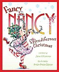 Fancy Nancy: Splendiferous Christmas: A Christmas Holiday Book for Kids