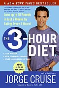 The 3-Hour Diet (Tm): Lose Up to 10 Pounds in Just 2 Weeks by Eating Every 3 Hours!