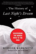 History of Last Nights Dream Discovering the Hidden Path to the Soul