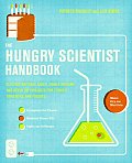 Hungry Scientist Handbook Electric Birthday Cakes Edible Origami & Other DIY Projects for Techies Tinkerers & Foodies