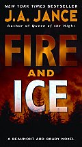 Fire and Ice: Joanna Brady 14 / J. P. Beaumont 19