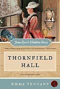 Thornfield Hall: Jane Eyre's Hidden Story