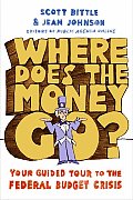 Where Does the Money Go?: Your Guided Tour to the Federal Budget Crisis