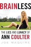Brainless The Lies & Lunacy Of Ann Cou