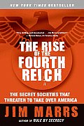 Rise of the Fourth Reich The Secret Societies That Threaten to Take Over America