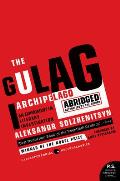 Gulag Archipelago Abridged 1918 1956 An Experiment in Literary Investigation