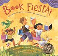 Book Fiesta!: Celebrate Children's Day/Book Day; Celebremos El Dia de Los Ninos/El Dia de Los Libros (Bilingual Spanish-English)