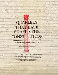 Quarrels That Have Shaped the Constitution Revised