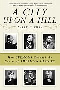A City Upon a Hill: How Sermons Changed the Course of American History