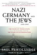 Nazi Germany & the Jews 1933 1945