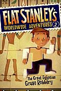 Flat Stanleys Worldwide Adventures 2 The Great Egyptian Grave Robbery
