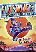 Flat Stanleys Worldwide Adventures 3 The Japanese Ninja Surprise