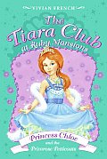 Tiara Club at Ruby Mansions 01 Princess Chloe & the Primrose Petticoats