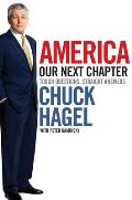 America Our Next Chapter Tough Questions Straight Answers