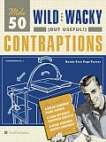 Make 50 Wild & Wacky But Useful Contraptions