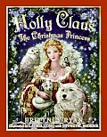 Holly Claus The Christmas Princess