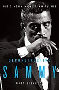 Deconstructing Sammy Music Money Madness & the Mob