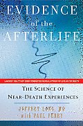 Evidence of the Afterlife The Science of Near Death Experience