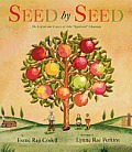 Seed by Seed The Legend & Legacy of John Appleseed Chapman