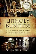 Unholy Business A True Tale of Faith Greed & Forgery in the Holy Land