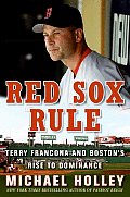 Red Sox Rule Terry Francona & Bostons Rise to Dominance - Signed Edition