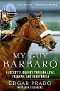My Guy Barbaro: A Jockey's Journey Through Love, Triumph, and Heartbreak