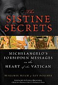Sistine Secrets Michelangelos Forbidden Messages in the Heart of the Vatican With Poster