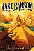 Jake Ransom & The Skull Kings Shadow