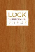 Luck The Essential Guide