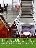 Good Office Green Design on the Cutting Edge
