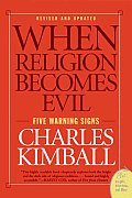 When Religion Becomes Evil Five Warning Signs