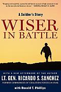 Wiser in Battle: A Soldier's Story