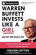 Warren Buffett Invests Like a Girl & Why You Should Too