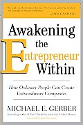 Awakening The Entrepreneur Within How Ordinary People Can Create Extraordinary Companies