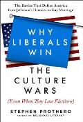 Why Liberals Win Religion in Americas Culture Wars from Jefferson to Obama