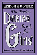 Pocket Daring Book for Girls Wisdom & Wonder