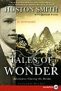 Tales of Wonder: Adventures Chasing the Divine, an Autobiography