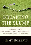 Breaking the Slump How Great Players Survived Their Darkest Moments in Golf & What You Can Learn from Them