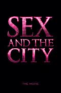 Sex & The City The Movie
