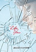 Life Of Glass