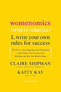 Womenomics Write Your Own Rules for Success