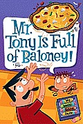 My Weird School Daze 11 Mr Tony Is Full of Baloney