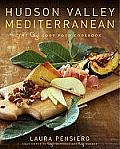 Hudson Valley Mediterranean: The Gigi Good Food Cookbook