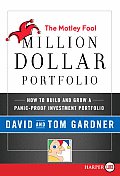 Motley Fool Million Dollar Portfolio LP How to Build & Grow a Panic Proof Investment Portfolio