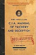 Official CIA Manual of Trickery & Deception