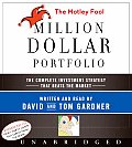 Motley Fool Million Dollar Portfolio CD The Complete Investment Strategy That Beats the Market