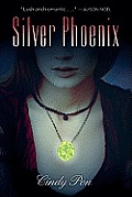 Silver Phoenix: Beyond the Kingdom of Xia