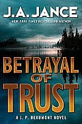 Betrayal of Trust J P Beaumont